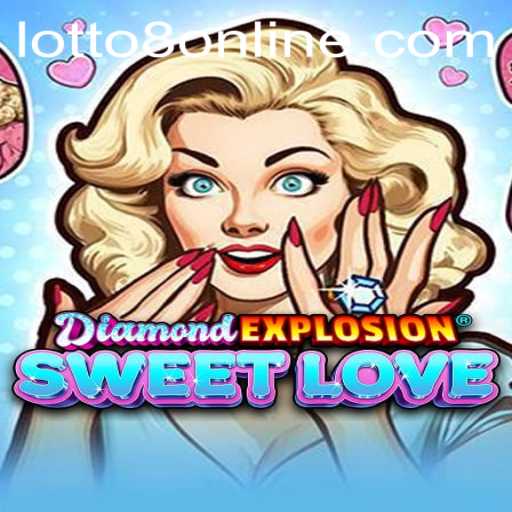 DiamondExplosionSweetLove: A Captivating Blend of Strategy and Excitement with a Twist of LOTTO8