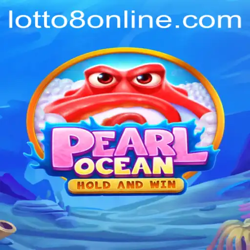 Dive into the Exciting World of PearlOcean and Conquer the LOTTO8